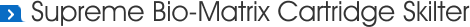Supreme Bio-Matrix Cartridge Skilter
